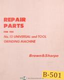 Brown & Sharpe No. 13 Universal & Tool Grinding Machine Repair Parts Manual 1967
