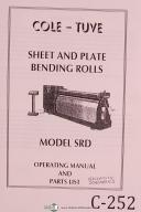 Cole-Tuve SRD Sheet and Plate Bending Rolls, Operating and Parts Manual