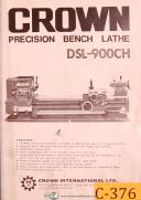 Crown DSL-900CH, Bench Lathe, Specs Operation Setup & Parts List Manual