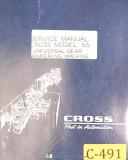Cross Model 55, Universal Geaer Chamfering Machine, Service Parts Manual