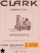 Clark Equipment-Clark F30 B, Forklift Maintenance Parts X6B Manual Year (1961)-CF30B-1-367 thru 420-CF30B-1-464-F30B-01
