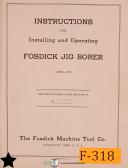 Fosdick-Fosdick Jig Borer, Instruction for Installation and Operation Manual Year (1955)-Universal-04