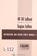 Leblond 40" - 50" Engine Lathe Operators Instruction & Parts List Manual