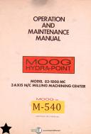 Moog-Moog 83-1000 MC, Milling Center Operation Service Maintenance Parts Manual-83-1000 MC-01